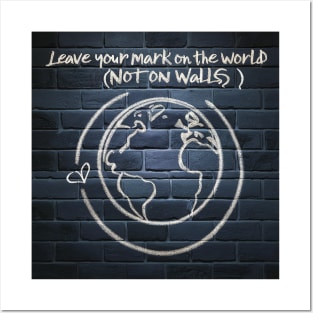 Leave your mark Posters and Art